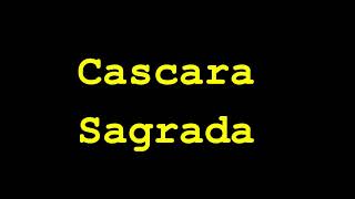 Cascara Sagrada  ital is vital [upl. by Cornelius]