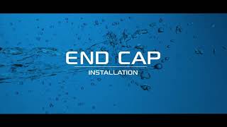 03 PRO MODEL – END CAP INSTALLATION AND REMOVAL PROCEDURE [upl. by Claudina]