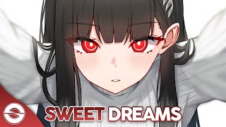 Nightcore  Sweet Dreams Lyrics [upl. by Azile763]