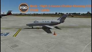 Flight 1 Cessna Citation Mustang 510  Prepar3d V54  DTMB to LMML [upl. by Seline613]