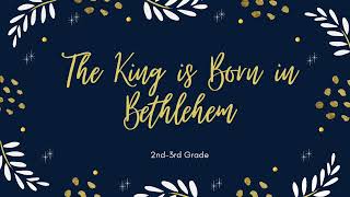 The King is Born in Bethlehem Lyric Video [upl. by Nahn]