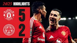 FIVESTAR PERFORMANCE ⭐️  Man Utd 52 Leicester  Highlights [upl. by Aneeg]