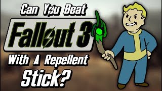 Can You Beat Fallout 3 With Only A Repellent Stick [upl. by Ahsiuqat]