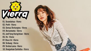 Vierra  Full Album SMA Terbaik amp Terpopuler [upl. by Gristede]