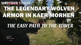 The WItcher 3  Legendary Wolven School Armor  The Easy Path To The Tower in New Game Plus [upl. by Elaweda140]