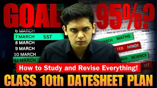 Class 10th Datesheet Plan to Score 95🔥 How to Study and Revise Everything  Prashant Kirad [upl. by Corry906]