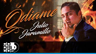 Ódiame Julio Jaramillo  Video [upl. by Atinaj]