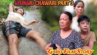 Garo Film StoryGisikgri Chawari Part3 [upl. by Nnylram282]