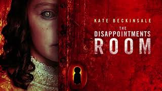 THE DISAPPOINTMENTS ROOM 2016  PLOT SUMMARY  WARNING SPOILERS [upl. by Nediarb]