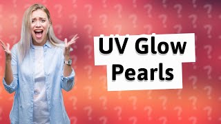 Do pearls glow under UV [upl. by Derfliw]