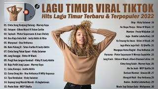 LAGU TIMUR VIRAL 2022 TERBAIK  LAGU TIMUR TERBARU DAN TERPOPULER 2022 100 ENAK DIDENGAR [upl. by Philbrook202]