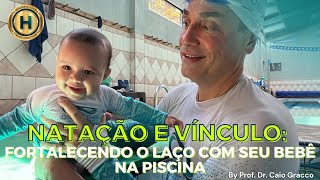 NATAÇÃO E VÍNCULO FORTALECENDO O LAÇO0 COM SEU BEBÊ NA PISCINA [upl. by Aruon]