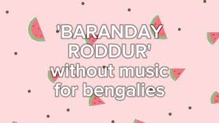 বারান্দায় রোদ্দুর BARANDAY RODDUR WITHOUT MUSIC BENGALI VOCAL ONLY [upl. by Robby]