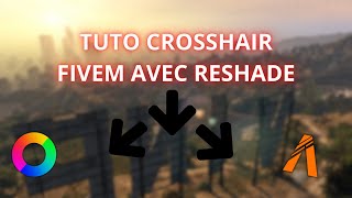 TUTO INSTALLER CROSSHAIR SUR FIVEM AVEC RESHADE  Akra [upl. by Reinhold146]