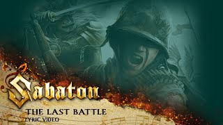 SABATON  The Last Battle Official Lyric Video [upl. by Henrik]