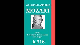 mozart 모차르트 k316 Popolidi Tessaglialo non chiedo in C major [upl. by Neih]