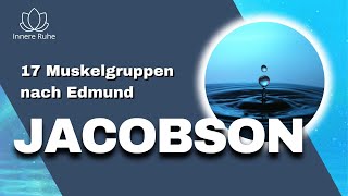 Progressive Muskelentspannung im Liegen  17 Muskelgruppen  Muskelrelaxation nach Edmund Jacobson [upl. by Calv]