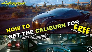 Cyberpunk 2077  How to Get the Rayfield Caliburn For Free [upl. by Cuhp]