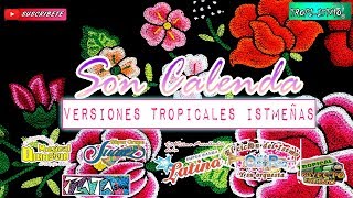 Son Calenda  Versiones Tropicales istmeñas [upl. by Ycal]