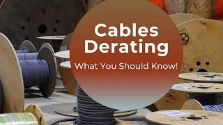 Cable Derating Calculations and Practical Guidance [upl. by Urien]