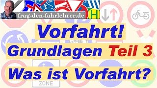 Vorfahrt erklärt Vorfahrtsregeln erklärt Grundlagen Vorfahrt Teil 3  Was ist Vorfahrt [upl. by Downs]