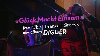 The bianca Story «Glück Macht Einsam» DIGGER Live Studio Sessions 45 [upl. by Nigle]