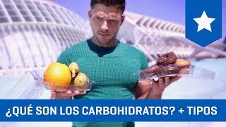 ¿Qué son los carbohidratos  Tipos Simples y Complejos [upl. by Codding]