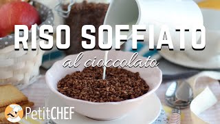 Cereali di riso soffiato al cioccolato  Ricette colazione PetitChefit [upl. by Lexine]