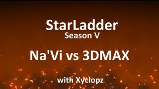 StarLadder Season V NaVi vs 3DMAX w Xyclopz [upl. by Boyer]