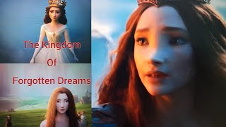 The Kingdom of Forgotten Dreams  Fictional  Fantasy Tale [upl. by Novelia]