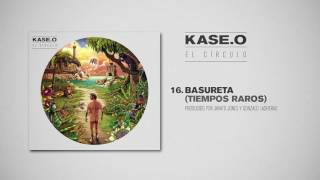 KASEO  16 BASURETA TIEMPOS RAROS Prod JAVATO JONES y GONZALO LASHERAS [upl. by Patten]