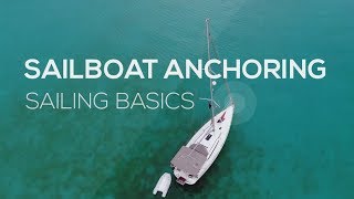 How To Sail Anchoring How To  Sailing Basics Video Series [upl. by Krishna469]