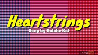 Heartstrings  Kolohe Kailyrics [upl. by Fulmis]