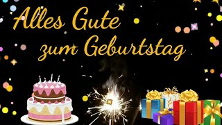 Geburtstagsgrüße für WhatsApp Alles Gute zum Geburtstag  Geburtstagslied [upl. by Rosse]