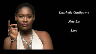 Rutshelle Guillaume Rete La Live Version QQA LIVE EXPERIENCE [upl. by Darin147]