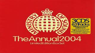 Ministry Of Sound  The Annual 2004 CD 1 [upl. by Moises300]