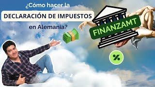 ¿Cómo hacer la 💶 Declaración de IMPUESTOS en Alemania  💵 Steuererklärung [upl. by Larissa]