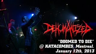 DEHUMANIZED Doomed to Die  LIVE  Katacombes Montreal Qc [upl. by Ahsilat725]