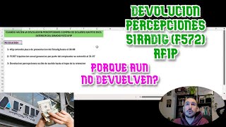 CUANDO ES LA DEVOLUCION PERCEPCIONES COMPRA DE DOLARES y GASTOS EN EL EXTERIOR DEL SIRADIG F572 AFIP [upl. by Nayhr597]