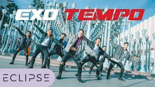 KPOP IN PUBLIC EXO 엑소  Tempo Full Dance Cover at LACMA ECLIPSE [upl. by Notyarb]