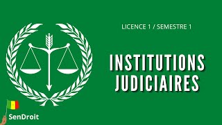 COURS DINSTITUTIONS JUDICIAIRES LES 3 PRINCIPES FONDAMENTAUX [upl. by Ching]