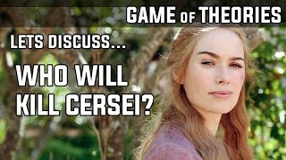 Top 5 Who Will Kill Cersei Predictions  Valonqar Prophecy  Game of Thrones Season 7 [upl. by Hendren361]