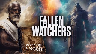 The Book of Enoch Explained Fallen Watchers amp Nephilim [upl. by Geffner]