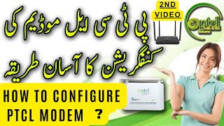 How to Configure PTCL Modem How to do PTCL Modem settings amp Configuration after Reset  2nd video [upl. by Ynohtona686]