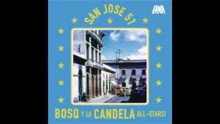 Bosq y La Candela All Stars  Aquarembe Ft Ray Lugo amp Roberto Roena [upl. by Ennaxor]