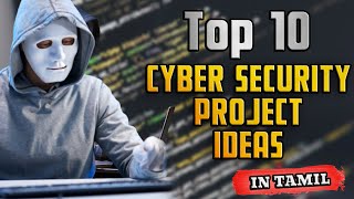 Top 10 Cybersecurity Project Ideas  Cyber Voyage  In Tamil [upl. by Ihsir]