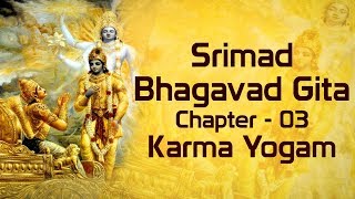 Bhagavad Gita Chapter 3 Full  with Lyrics  Karma Yoga  Srimad Bhagavad Gita [upl. by Adiaz849]