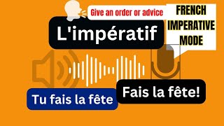 Limpératif I French imperative verb mode [upl. by Nea714]