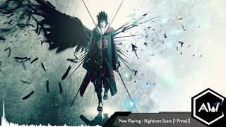 Nightcore  Scars I Prevail [upl. by Mailiw]