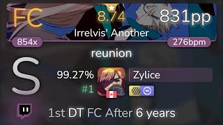 Live Zylice  Tatsh  reunion Irrelvis Another 1st HDDT FC 9927 1 831pp FC  osu [upl. by Leirraj]